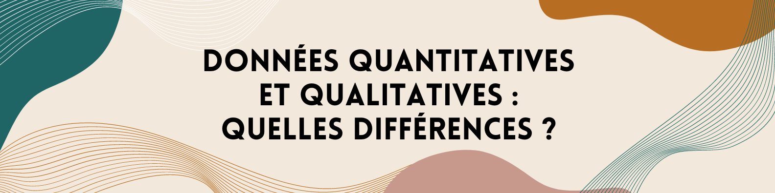 Données quantitatives et qualitatives : quelles différences ?